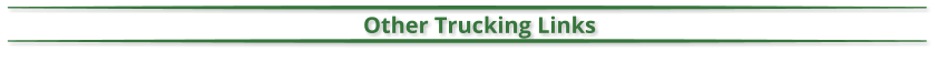 Other Trucking Links