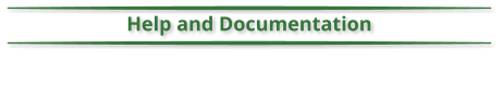 Help and Documentation