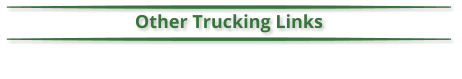 Other Trucking Links